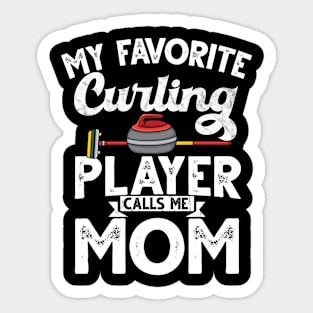 Curling mom My favorite curling player calls me mom curling Sticker